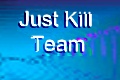 Just-kill